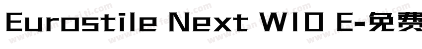 Eurostile Next W10 E字体转换